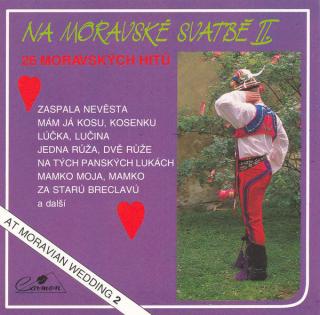 Svatebčanka - Na Moravské Svatbě II. / At Moravian Wedding 2 - CD (CD: Svatebčanka - Na Moravské Svatbě II. / At Moravian Wedding 2)
