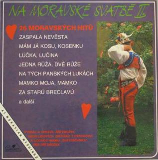Svatebčanka - Na Moravské Svatbě II. / At Moravian Wedding 2 - LP / Vinyl (LP / Vinyl: Svatebčanka - Na Moravské Svatbě II. / At Moravian Wedding 2)