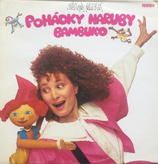 Světlana Nálepková - Pohádky Naruby Bambuko - LP (LP: Světlana Nálepková - Pohádky Naruby Bambuko)