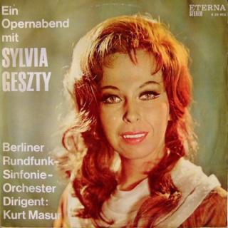 Sylvia Geszty, Rundfunk-Sinfonieorchester Berlin, Kurt Masur - Ein Opernabend Mit Sylvia Geszty - LP / Vinyl (LP / Vinyl: Sylvia Geszty, Rundfunk-Sinfonieorchester Berlin, Kurt Masur - Ein Opernabend Mit Sylvia Geszty)