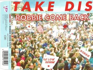 Take Dis - Robbie Come Back - CD (CD: Take Dis - Robbie Come Back)