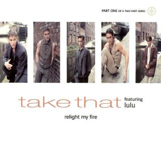 Take That Featuring Lulu - Relight My Fire - CD (CD: Take That Featuring Lulu - Relight My Fire)