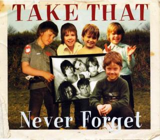 Take That - Never Forget - CD (CD: Take That - Never Forget)