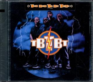 TBTBT - Too Bad To Be True - CD (CD: TBTBT - Too Bad To Be True)