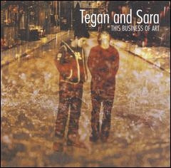 Tegan And Sara - This Business Of Art - CD (CD: Tegan And Sara - This Business Of Art)