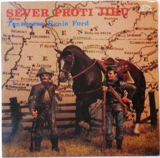 Tennessee Ernie Ford - Sever Proti Jihu - LP (LP: Tennessee Ernie Ford - Sever Proti Jihu)