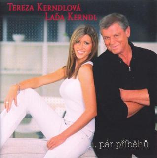 Tereza Kerndlová  Laďa Kerndl - ... Pár Příběhů - CD (CD: Tereza Kerndlová  Laďa Kerndl - ... Pár Příběhů)