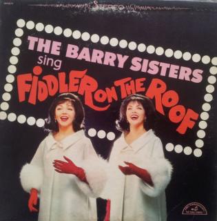 The Barry Sisters - The Barry Sisters Sing Fiddler On The Roof - LP (LP: The Barry Sisters - The Barry Sisters Sing Fiddler On The Roof)