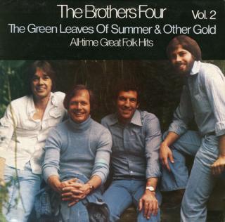 The Brothers Four - The Green Leaves Of Summer  Other Gold (All-time Great Folk Hits Vol. 2) - LP (LP: The Brothers Four - The Green Leaves Of Summer  Other Gold (All-time Great Folk Hits Vol. 2))