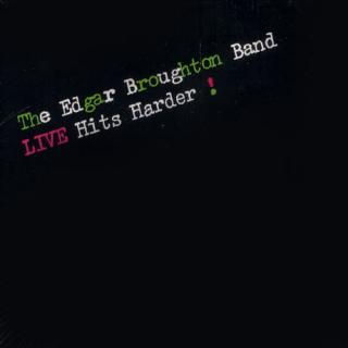 The Edgar Broughton Band - Live Hits Harder! - LP (LP: The Edgar Broughton Band - Live Hits Harder!)