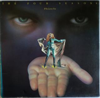 The Four Seasons - Who Loves You - LP (LP: The Four Seasons - Who Loves You)