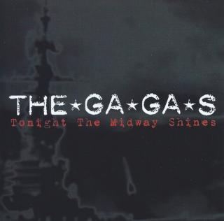 The Ga Ga's - Tonight The Midway Shines - CD (CD: The Ga Ga's - Tonight The Midway Shines)