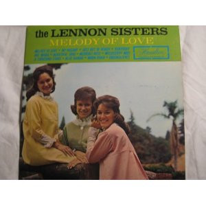 The Lennon Sisters - Melody Of Love - LP (LP: The Lennon Sisters - Melody Of Love)