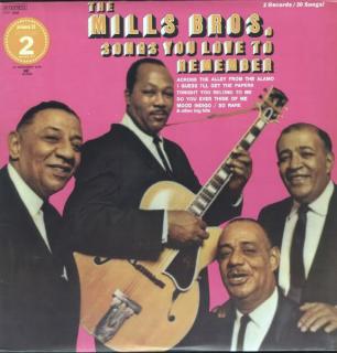 The Mills Brothers - Songs You Love To Remember - LP (LP: The Mills Brothers - Songs You Love To Remember)