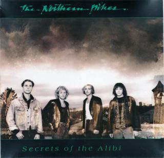 The Northern Pikes - Secrets Of The Alibi - LP (LP: The Northern Pikes - Secrets Of The Alibi)