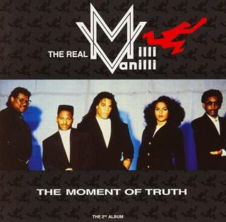 The Real Milli Vanilli - The Moment Of Truth (The 2nd Album) - LP (LP: The Real Milli Vanilli - The Moment Of Truth (The 2nd Album))