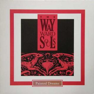 The Wayward Souls - Painted Dreams - LP (LP: The Wayward Souls - Painted Dreams)
