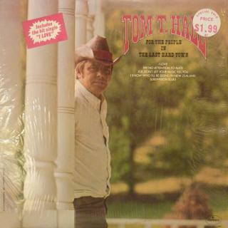 Tom T. Hall - For The People In The Last Hard Town - LP (LP: Tom T. Hall - For The People In The Last Hard Town)