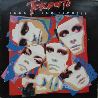 Toronto - Lookin' For Trouble - LP (LP: Toronto - Lookin' For Trouble)