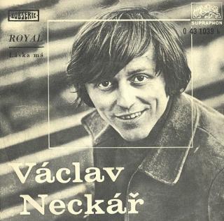 Václav Neckář - Láska Má / Royal - SP / Vinyl (SP: Václav Neckář - Láska Má / Royal)