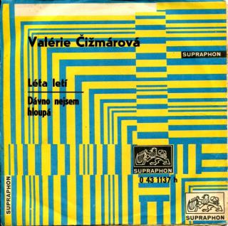 Valérie Čižmárová - Léta Letí / Dávno Nejsem Hloupá - SP / Vinyl (SP: Valérie Čižmárová - Léta Letí / Dávno Nejsem Hloupá)