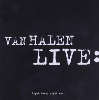 Van Halen - Live: Right Here, Right Now. - CD (CD: Van Halen - Live: Right Here, Right Now.)