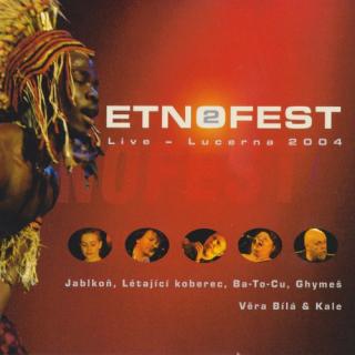 Various - Etnofest 2 Live - Lucerna 2004 - CD (CD: Various - Etnofest 2 Live - Lucerna 2004)