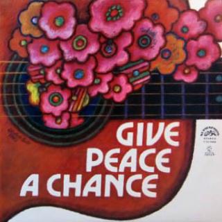 Various - Give Peace A Chance - LP (LP: Various - Give Peace A Chance)