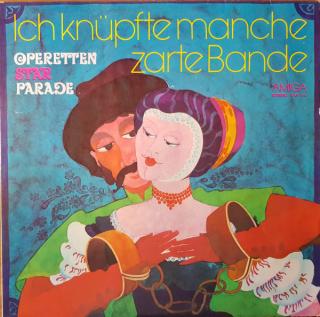 Various - Ich Knüpfte Manche Zarte Bande - Operettenstarparade - LP / Vinyl (LP / Vinyl: Various - Ich Knüpfte Manche Zarte Bande - Operettenstarparade)