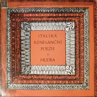 Various - Italská Renesanční Poezie A Hudba - LP (LP: Various - Italská Renesanční Poezie A Hudba)
