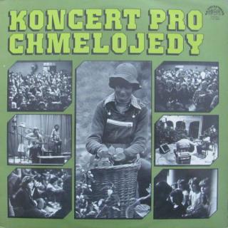 Various - Koncert Pro Chmelojedy - LP / Vinyl (LP / Vinyl: Various - Koncert Pro Chmelojedy)