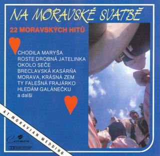 Various - Na Moravské Svatbě / At Moravian Wedding - CD (CD: Various - Na Moravské Svatbě / At Moravian Wedding)