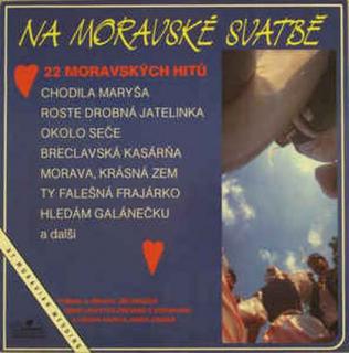 Various - Na Moravské Svatbě / At Moravian Wedding - LP / Vinyl (LP / Vinyl: Various - Na Moravské Svatbě / At Moravian Wedding)