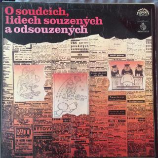 Various - O Soudcích, Lidech Souzených A Odsouzených - LP (LP: Various - O Soudcích, Lidech Souzených A Odsouzených)