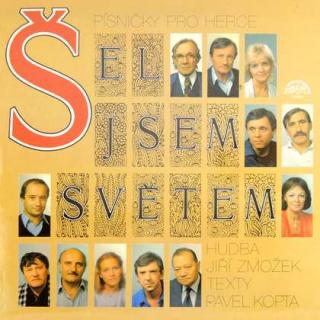 Various - Šel Jsem Světem (Písničky Pro Herce) - LP / Vinyl (LP / Vinyl: Various - Šel Jsem Světem (Písničky Pro Herce))