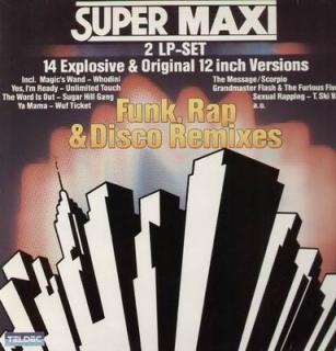 Various - Super Maxi (Funk, Rap  Disco Remixes) - LP (LP: Various - Super Maxi (Funk, Rap  Disco Remixes))