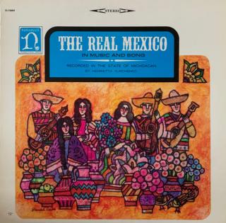 Various - The Real Mexico (In Music And Song) - LP (LP: Various - The Real Mexico (In Music And Song))