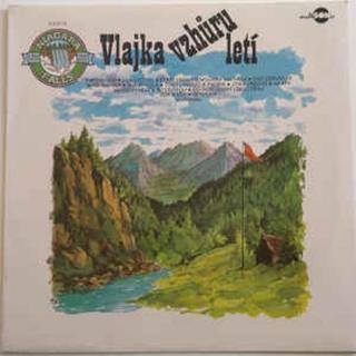 Various - Vlajka Vzhůru Letí - LP / Vinyl (LP / Vinyl: Various - Vlajka Vzhůru Letí)