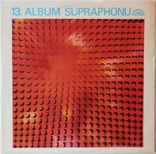 Various - XIII. Album Supraphonu - LP (LP: Various - XIII. Album Supraphonu)