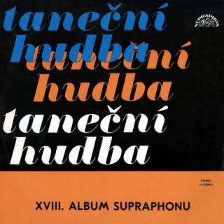 Various - XVIII. Album Supraphonu - LP / Vinyl (LP / Vinyl: Various - XVIII. Album Supraphonu)