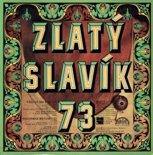 Various - Zlatý Slavík 73 - LP (LP: Various - Zlatý Slavík 73)