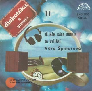 Věra Špinarová - Já Mám Ráda Boogie / Za Svítání - SP / Vinyl (SP: Věra Špinarová - Já Mám Ráda Boogie / Za Svítání)