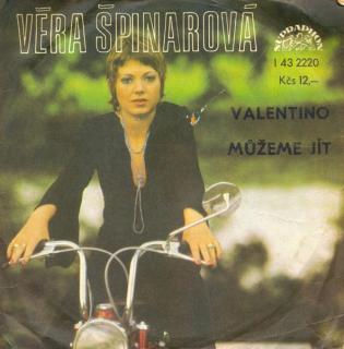 Věra Špinarová - Valentino / Můžeme Jít - SP / Vinyl (SP: Věra Špinarová - Valentino / Můžeme Jít)