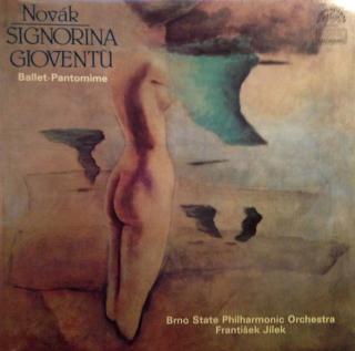 Vítězslav Novák – Brno State Philharmonic Orchestra, František Jílek - Signorina Giovent? - LP (LP: Vítězslav Novák – Brno State Philharmonic Orchestra, František Jílek - Signorina Giovent?)