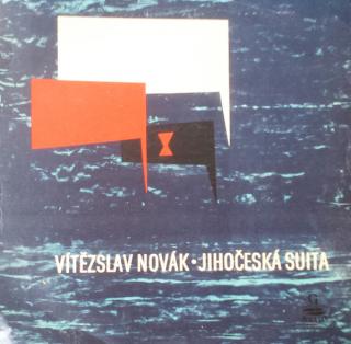 Vítězslav Novák - Jihočeská Suita - LP (LP: Vítězslav Novák - Jihočeská Suita)