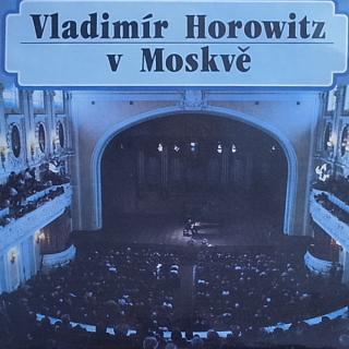 Vladimir Horowitz - Horowitz V Moskvě - LP (LP: Vladimir Horowitz - Horowitz V Moskvě)