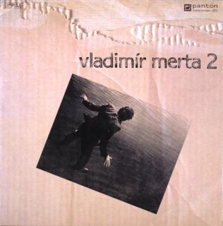 Vladimír Merta - Vladimír Merta 2 - LP / Vinyl (LP / Vinyl: Vladimír Merta - Vladimír Merta 2)