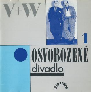 Voskovec + Werich, Osvobozené Divadlo - Osvobozené Divadlo 1 - CD (CD: Voskovec + Werich, Osvobozené Divadlo - Osvobozené Divadlo 1)