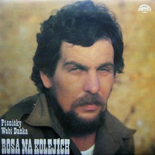 Wabi Daněk - Rosa Na Kolejích - LP / Vinyl - FIRST PRESS (LP / Vinyl: Wabi Daněk - Rosa Na Kolejích)