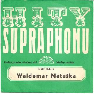 Waldemar Matuška - Holky Já Mám Všechny Rád / Modrý Sarafán - SP / Vinyl (SP / Vinyl: Waldemar Matuška - Holky Já Mám Všechny Rád / Modrý Sarafán)